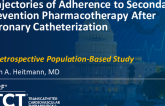 TCT 763: Trajectories of Adherence to Secondary Prevention Pharmacotherapy After Coronary Catheterization: A Retrospective Population-Based Study