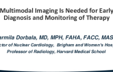 Multimodal Imaging Is Needed for Early Diagnosis and Monitoring of Therapy