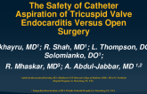 TCT 982: The Safety of Catheter Aspiration of Tricuspid Valve Endocarditis Versus Open Surgery