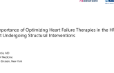 SPOTLIGHT LECTURE: The Importance of Optimizing Heart Failure Therapies in the HF Patient Undergoing Structural Interventions