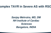TCT 885: COMPLEX TAVR IN SEVERE AORTIC STENOSIS COMPLICATED BY AORTA TO RA SHUNT CAUSED BY INFECTIVE ENDOCARDITIS