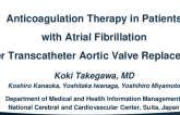 TCT 126: Anticoagulation Therapy in Patients With Atrial Fibrillation After Transcatheter Aortic Valve Replacement