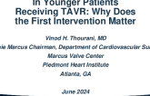 In younger patients receiving TAVR: why does the first intervention matter?