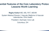 Essential Features of the Core Laboratory Protocols: Lessons Worth Learning