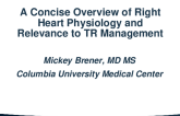 A Concise Overview of Right Heart Physiology and Relevance to TR Management