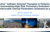 TCT 242: "Elective" Catheter Directed Therapies in Patients with Intermediate-High Risk Pulmonary Embolism with Unfavorable Clinical Parameters Assessed by a PERT
