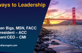 Keynote Lecturer: Pathways to Leadership in Cardiovascular Care