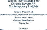 Why is TAVR Needed for Chronic Severe AR: Contemporary Insights