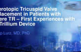 Heterotopic TTVR in Patients With Severe TR: First-in-Human Experience With the Trillium Device