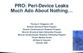 PRO: Peri-Device Leaks – Much Ado About Nothing