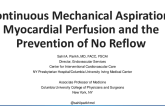 Continuous Mechanical Aspiration: Myocardial Perfusion and the Prevention of No Reflow