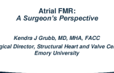 Atrial FMR: A Surgeon's Perspective