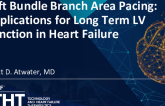 Left Bundle Branch Area Pacing: Implications for Long Term LV Function in Heart Failure