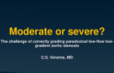 TCT 1342: Moderate or Severe? The Challenge of Correctly Grading Paradoxical Low-Flow Low-Gradient Aortic Stenosis