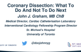 Coronary Dissection: What to Do and Not to Do Next