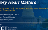 TCT 802: Every Heart Matters: A Local Initiative of Screening for Valvular Heart Disease in Western Pennsylvania