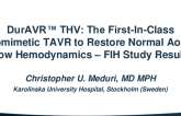 DurAVR™ THV: The First-In-Class Biomimetic TAVR to Restore Normal Aortic Flow Hemodynamics-FIH Study Results