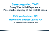 Sensor-Guided TAVR Initial experience with the SavvyWire: Post-Market Registry of the First 60 Cases