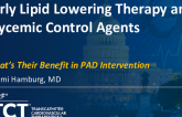 Early Lipid Lowering Therapy and Glycemic Control Agents: What’s Their Benefit in PAD Intervention