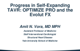 Progress in Self-Expanding TAVR: OPTIMIZE PRO and the Evolut Fx