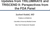 Updates from Triluminate and TRISCEND II: Perspectives from the FDA Panel