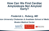 How Can We Find Cardiac Amyloidosis Not Amyloid Early?