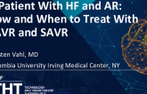 A Patient With HF and AR: How and When to Treat With TAVR and SAVR