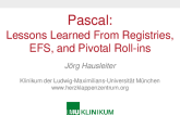 Pascal: Lessons Learned From Registries, EFS, and Pivotal Roll-ins