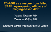 TD-ADR as a Rescue From Failed STAR: Eye-opening Efficacy of Imaging-based ADR