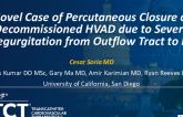 TCT 1587: Novel Case of Percutaneous Closure of Decommissioned HVAD due to Severe Outflow Tract to LV Regurgitation