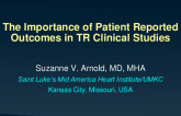 The Importance of Patient Reported Outcomes in TR Clinical Studies