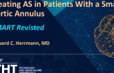 SMART Revisited: Contemporary Evidence for Treating AS in Patients With Small Annuli