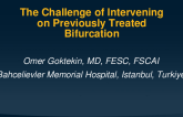 The Challenge of Intervening on Previously Stented Bifurcations