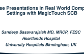Case presentations in real world complex settings with MagicTouch SCB