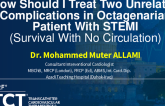 TCT 1210: How Should I Treat Two Unrelated Complications in Octogenarian Patient With STEMI