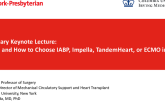 Coronary Keynote Lecture: When and How to Choose IABP, Impella, TandemHeart, or ECMO in CS