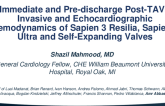 TCT 164: Immediate and Pre-Discharge Post-TAVR Invasive and Echocardiographic Hemodynamics of Sapien 3 Resilia, Sapien 3 Ultra and Self-Expanding Valves