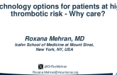 Technology options for patients at high thrombotic risk: Why care?