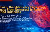 Redefining the Metrics for Technology Success: From Numerical to Patient Reported Outcomes