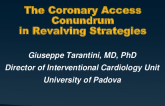 The Coronary Access Conundrum in Revalving Strategies