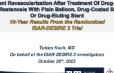 Recurrent Revascularization After Treatment Of Drug-Eluting Stent Restenosis With Drug-Coated Balloon, Plain Balloon Or Drug-Eluting Stent  10-Year Results From the Randomized ISAR-DESIRE 3 Trial