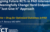 Designing Future RCTs in PAD Intervention to Meaningfully Change Hard Endpoints - The "Just Give It" Approach