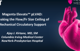 Magenta Elevate™ pLVAD: Breaking the Flow/Fr Size Ceiling of Mechanical Circulatory Support