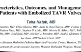 Characteristics, Outcomes, and Management of Patients With Embolized TAVR Valves