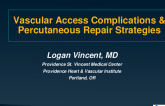Vascular Access Complications (Ascending Aorta to CFA) – Percutaneous Repair Strategies