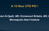 A Fifteen Hour Chronic Total Occlusion Percutaneous Coronary Intervention Case!