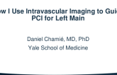 How I Use Intravascular Imaging to Guide PCI for Left Main