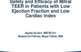 TCT 477: Safety and Efficacy of Mitral TEER in Patients with Low Ejection Fraction and Low Cardiac Index