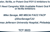 I Don’t Need Cangrelor With Available Potent Oral P2Y12 or 2b3a Inhibitors