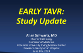 EARLY TAVR: Study Updates
